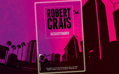 La cuarta novela de Robert Crais sobre Elvis Cole y Joe Piker llegará en octubre