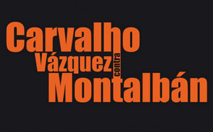 El espectáculo ‘Carvalho contra Vázquez Montalbán’ se representará en septiembre en FiraTàrrega 2013