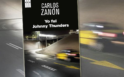 ‘Yo fui Johnny Thunders’, lo nuevo de Carlos Zanón llega el 16 de enero