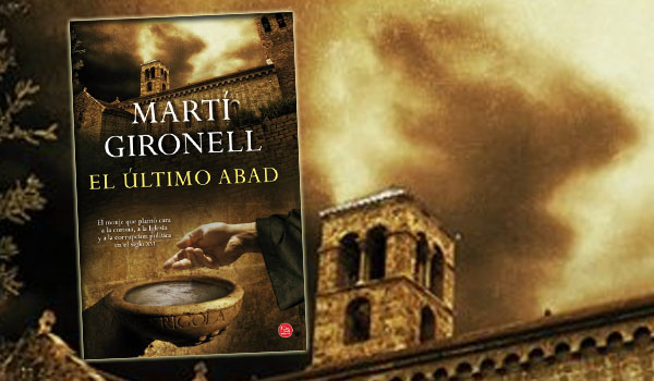 ‘El último abad’ de Martí Gironell, desde el 19 de febrero en bolsillo