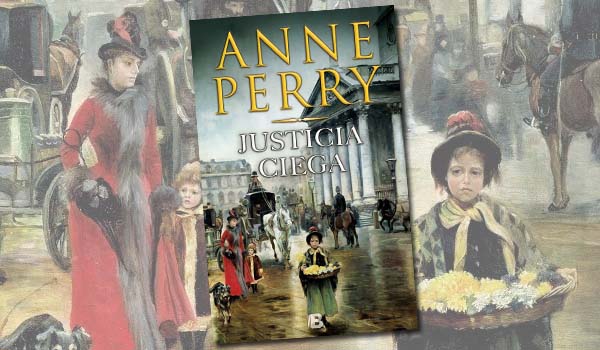 Justicia ciega, de Anne Perry