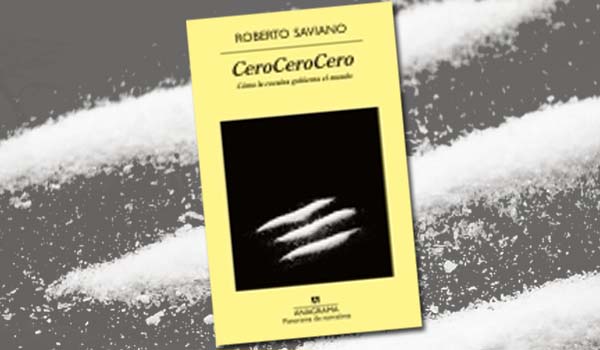 CeroCeroCero, de Roberto Saviano
