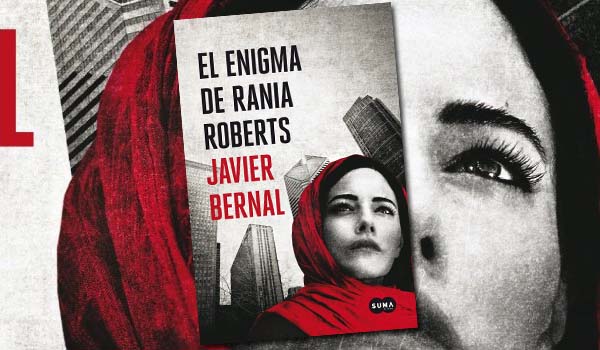 El enigma de Rania Roberts, de Javier Bernal