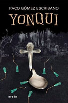 Yonqui, de Paco Gómez Escribano
