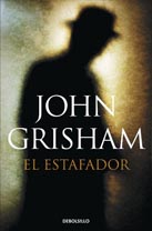 El estafador, de John Grisham (b)