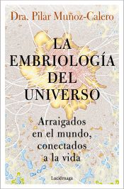 Portada del libro La embriología del universo