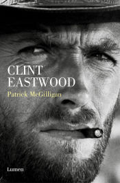 Portada del libro Clint Eastwood. Vida y leyenda