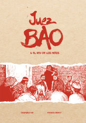 Portada del libro Juez Bao y el rey de los niños